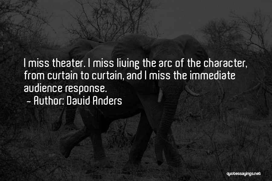 Character Arc Quotes By David Anders