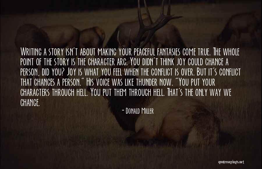 Character Arc Quotes By Donald Miller