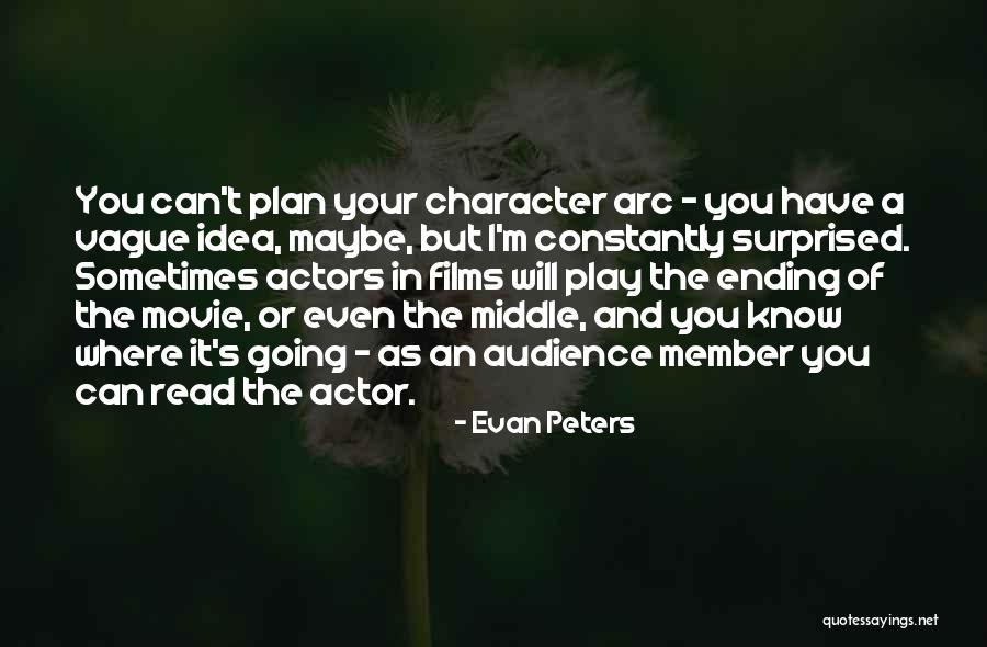 Character Arc Quotes By Evan Peters