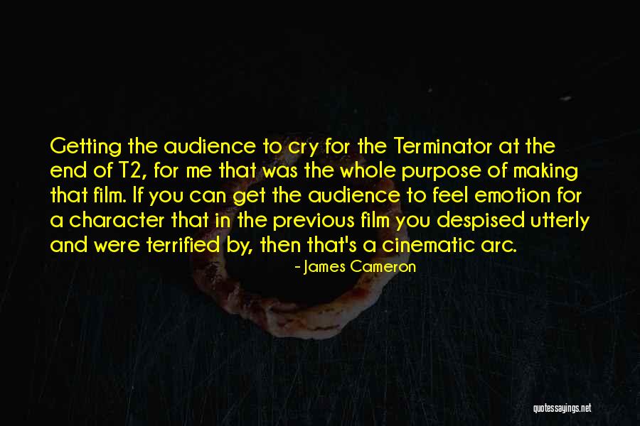 Character Arc Quotes By James Cameron Character Arc Quotes By James Cameron
