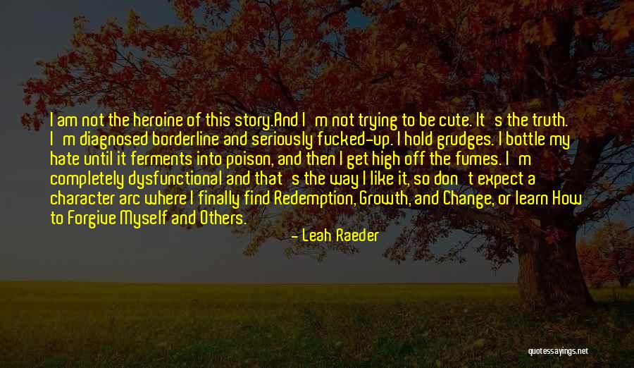 Character Arc Quotes By Leah Raeder