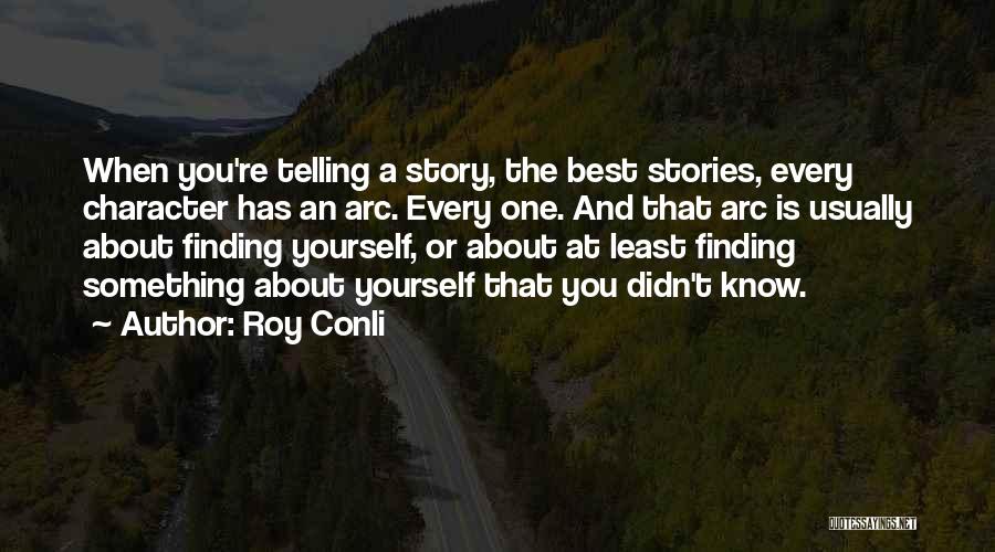 Character Arc Quotes By Roy Conli