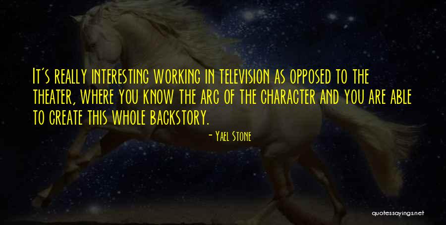 Character Arc Quotes By Yael Stone Character Arc Quotes By Yael Stone