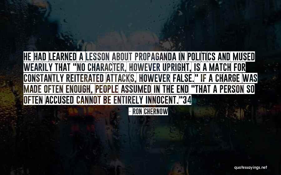 Character Attacks Quotes By Ron Chernow Character Attacks Quotes By Ron Chernow