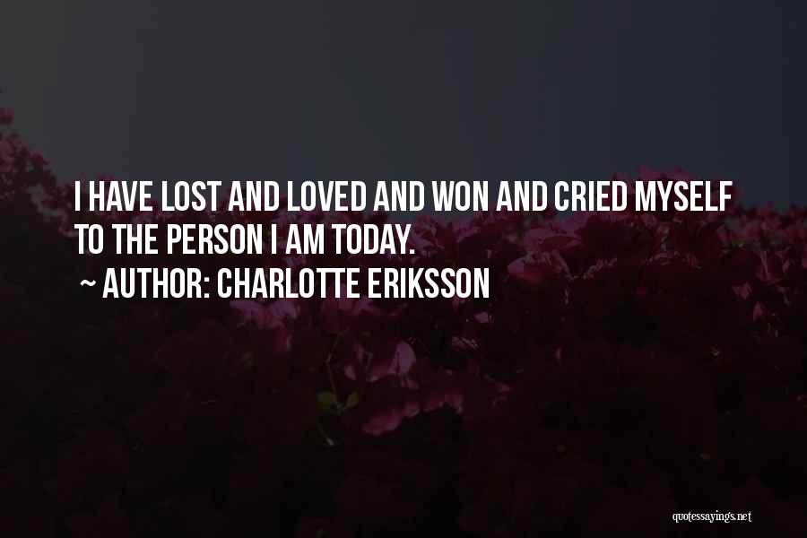 Character Building Quotes By Charlotte Eriksson