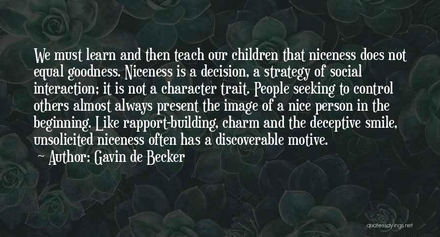 Character Building Quotes By Gavin De Becker