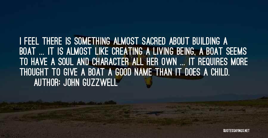 Character Building Quotes By John Guzzwell