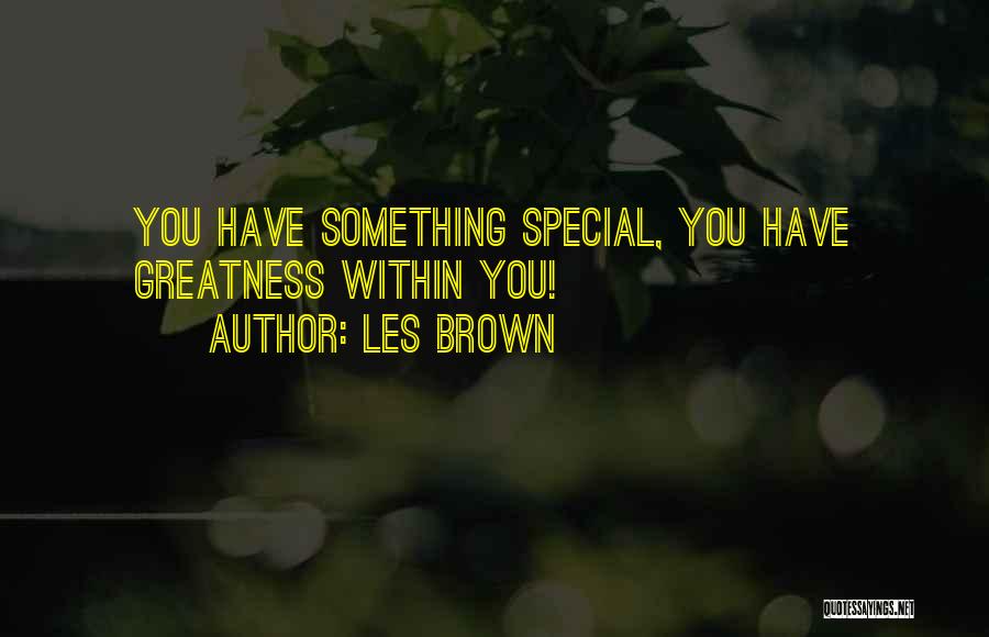 Character Building Quotes By Les Brown