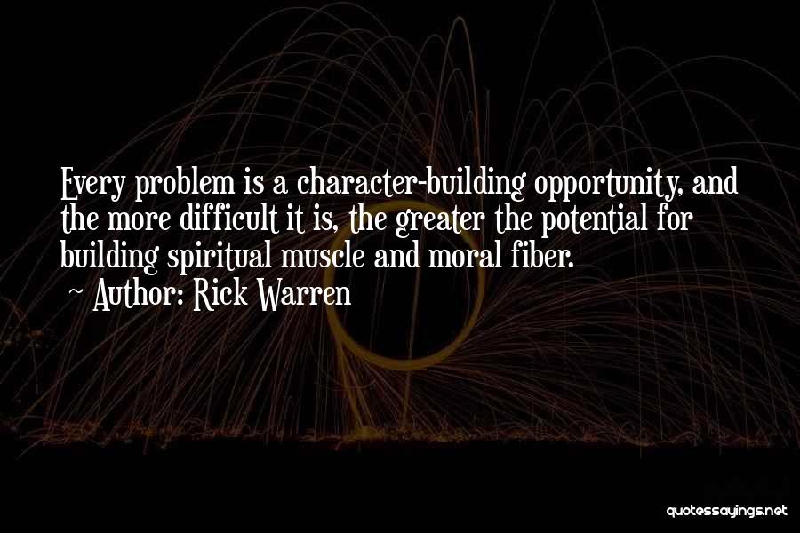 Character Building Quotes By Rick Warren