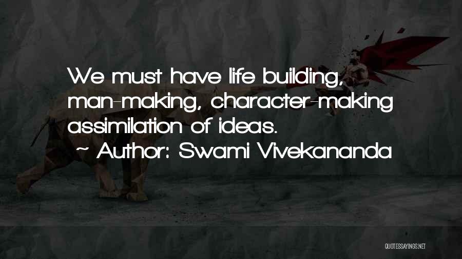 Character Building Quotes By Swami Vivekananda