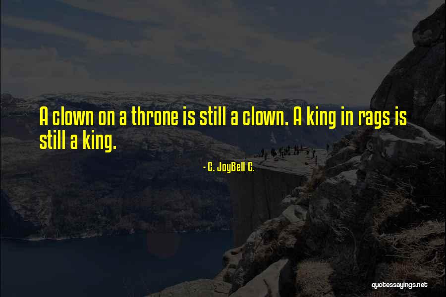 Character Courage Quotes By C. JoyBell C. Character Courage Quotes By C. JoyBell C.