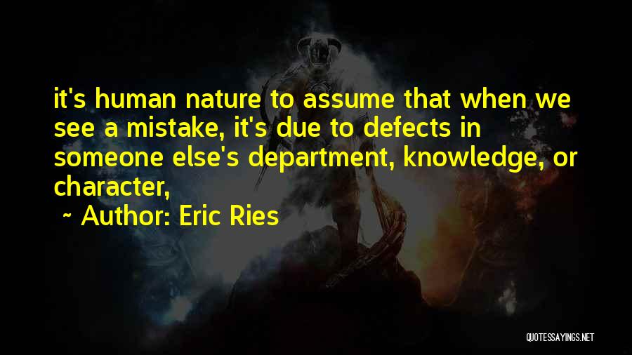 Character Defects Quotes By Eric Ries