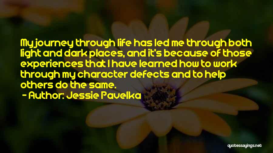 Character Defects Quotes By Jessie Pavelka