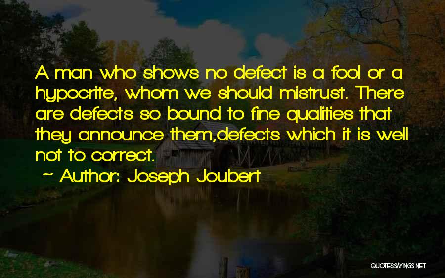 Character Defects Quotes By Joseph Joubert