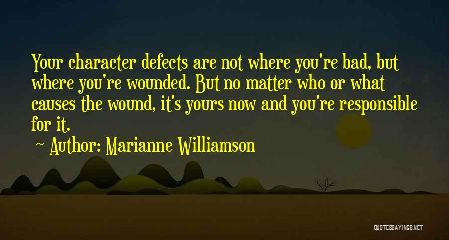 Character Defects Quotes By Marianne Williamson
