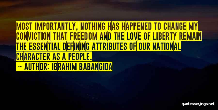 Character Defining Quotes By Ibrahim Babangida