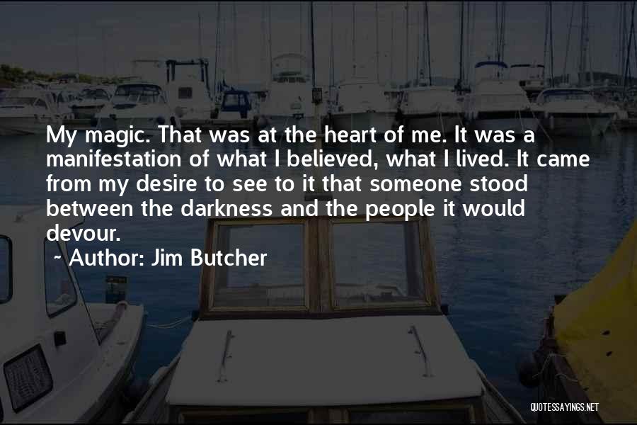 Character Defining Quotes By Jim Butcher
