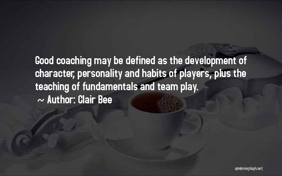 Character Development Quotes By Clair Bee