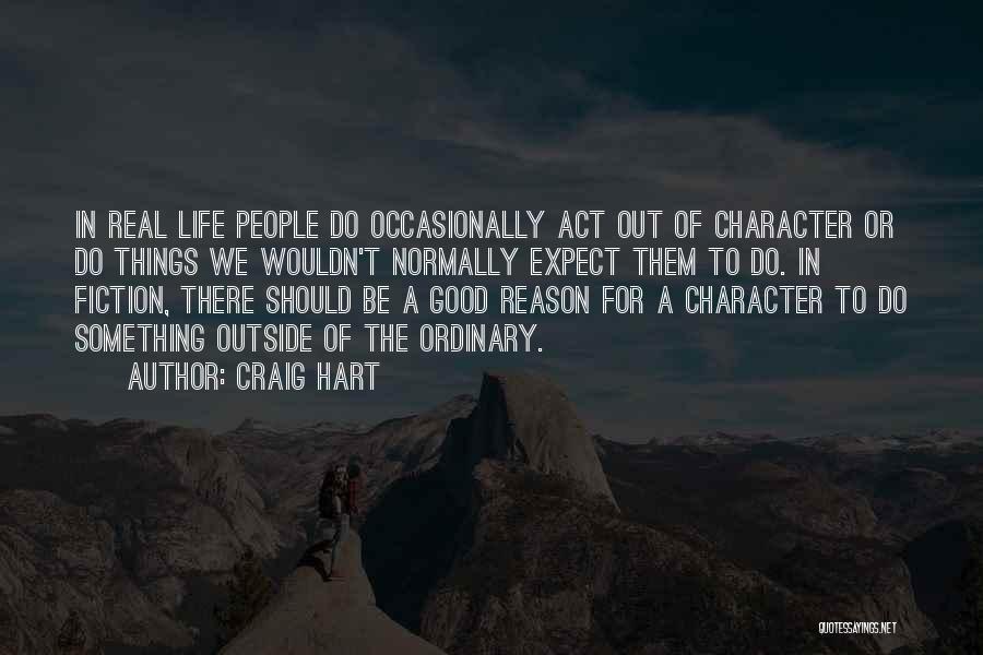 Character Development Quotes By Craig Hart