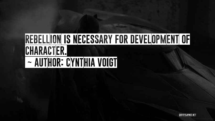 Character Development Quotes By Cynthia Voigt