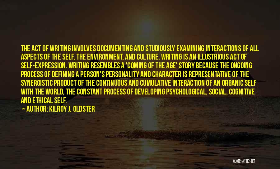 Character Development Quotes By Kilroy J. Oldster