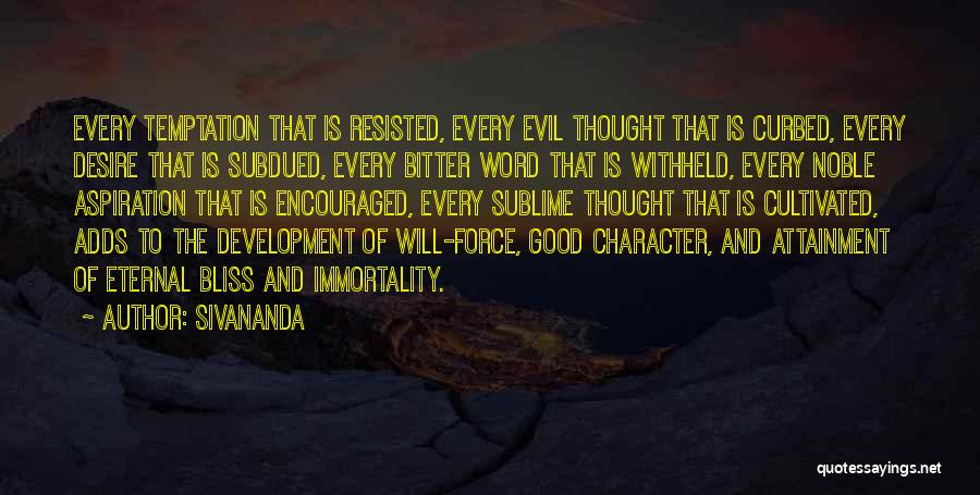 Character Development Quotes By Sivananda