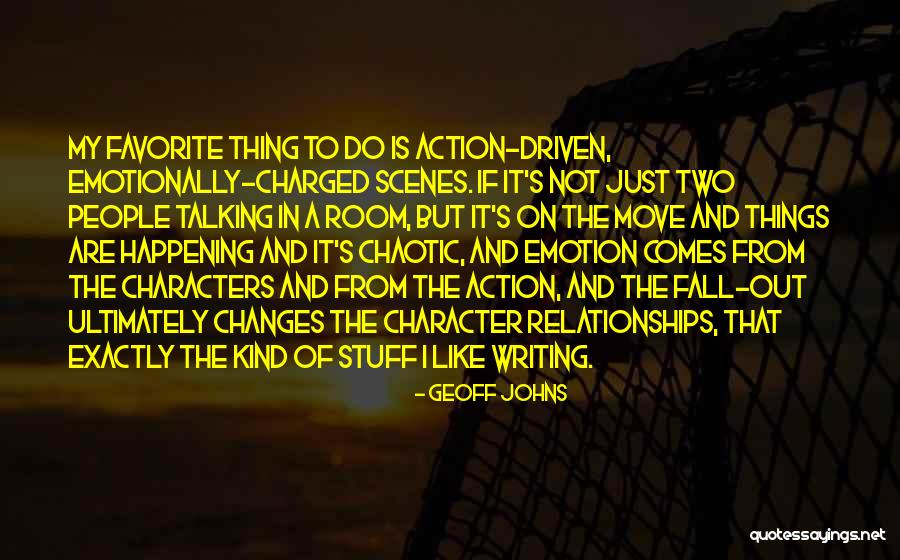 Character Driven Quotes By Geoff Johns Character Driven Quotes By Geoff Johns