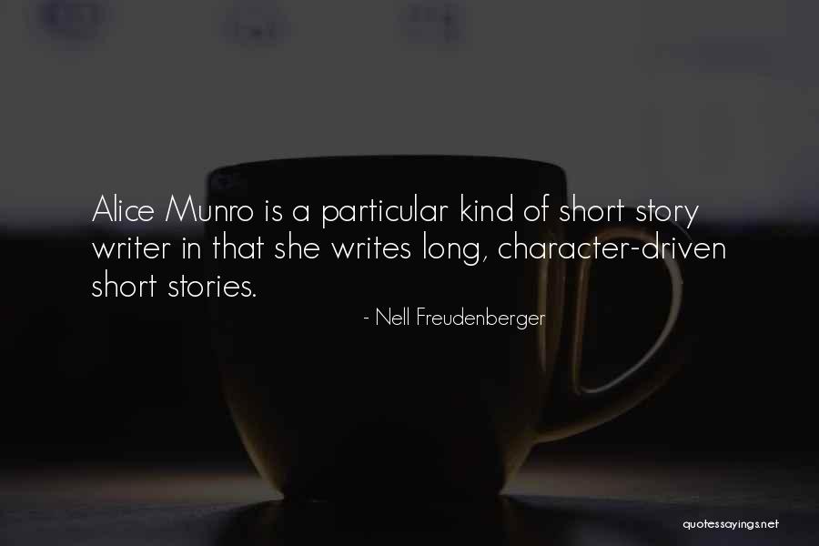 Character Driven Quotes By Nell Freudenberger Character Driven Quotes By Nell Freudenberger
