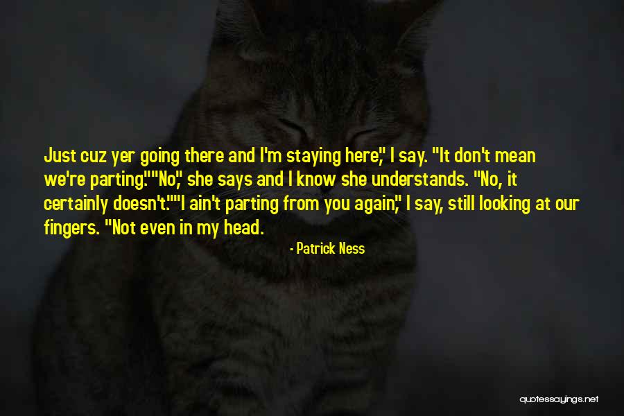 Character During Difficult Times Quotes By Patrick Ness Character During Difficult Times Quotes By Patrick Ness