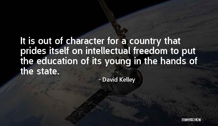 Character Education Quotes By David Kelley Character Education Quotes By David Kelley