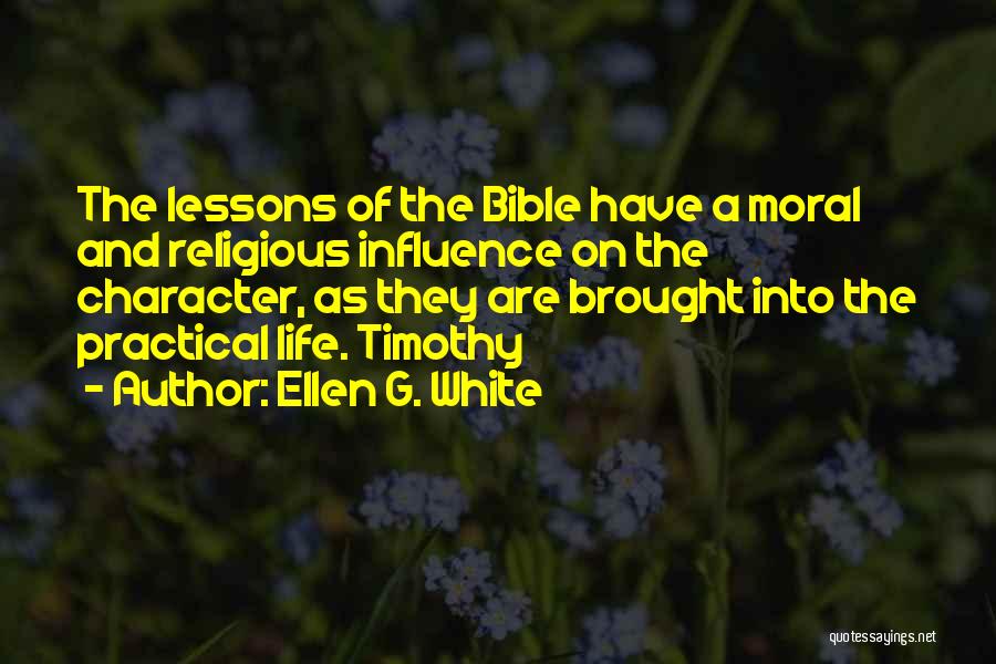 Character From The Bible Quotes By Ellen G. White