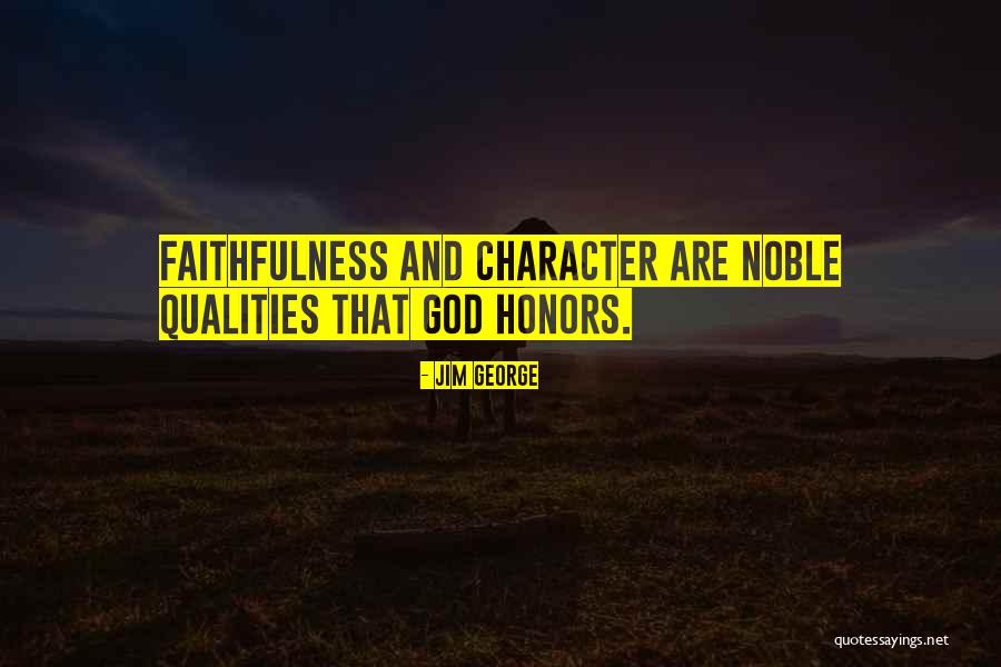 Character From The Bible Quotes By Jim George