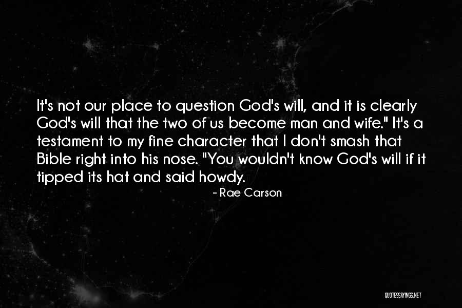 Character From The Bible Quotes By Rae Carson