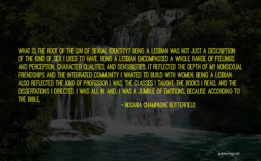 Character From The Bible Quotes By Rosaria Champagne Butterfield