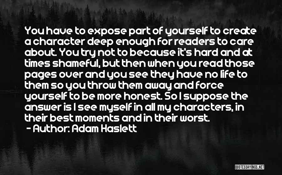 Character In Hard Times Quotes By Adam Haslett