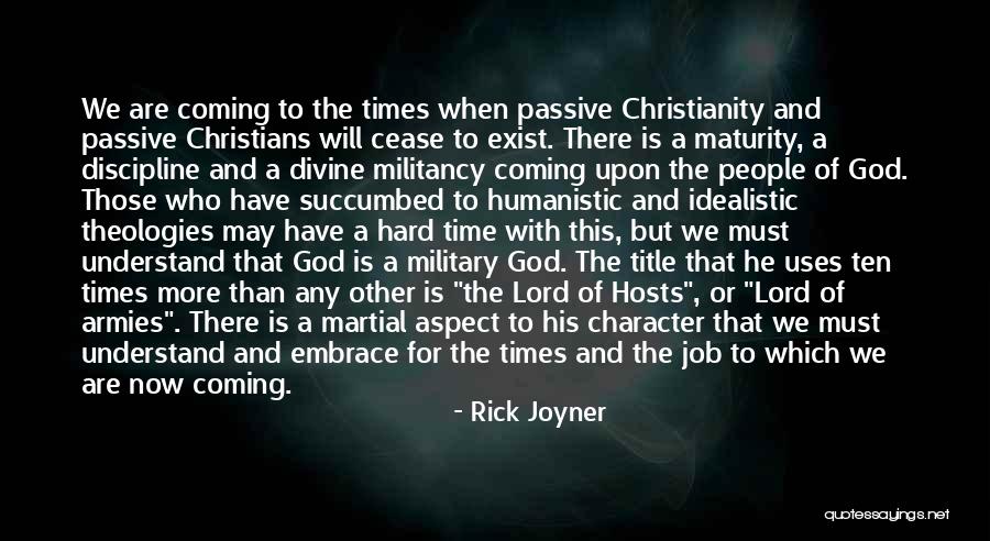 Character In Hard Times Quotes By Rick Joyner Character In Hard Times Quotes By Rick Joyner
