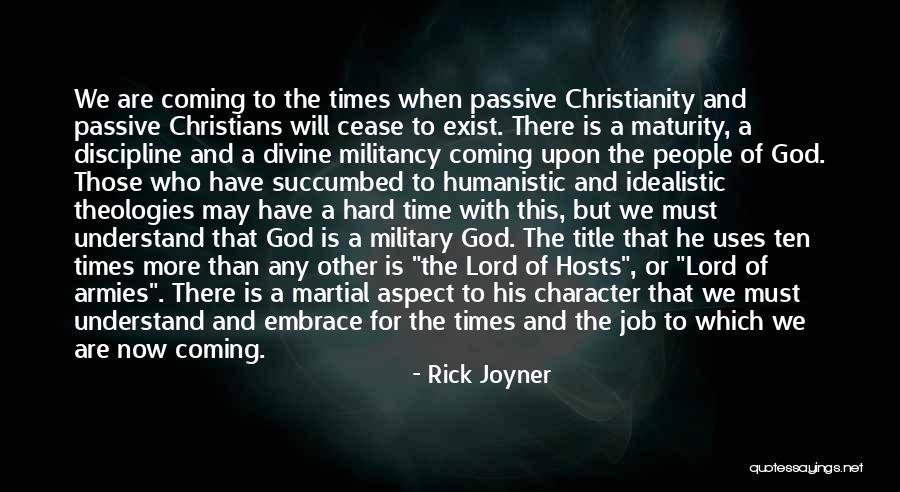 Character In Hard Times Quotes By Rick Joyner