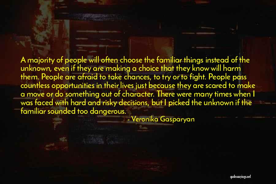 Character In Hard Times Quotes By Veronika Gasparyan