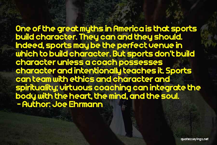Character In Sports Quotes By Joe Ehrmann