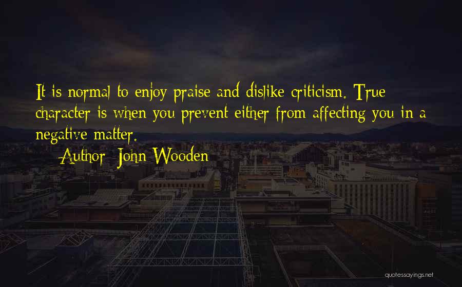 Character In Sports Quotes By John Wooden