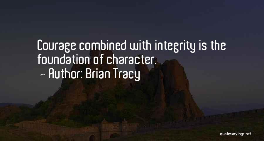 Character Integrity Quotes By Brian Tracy