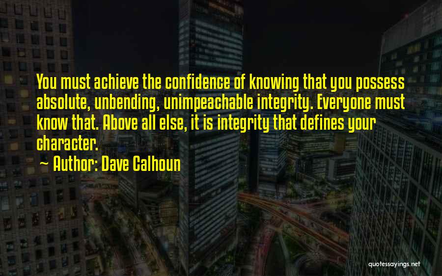 Character Integrity Quotes By Dave Calhoun