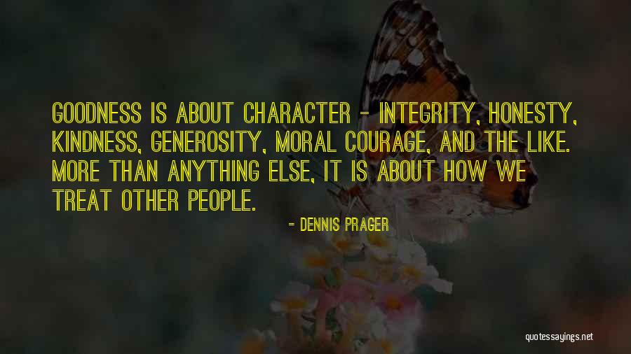 Character Integrity Quotes By Dennis Prager