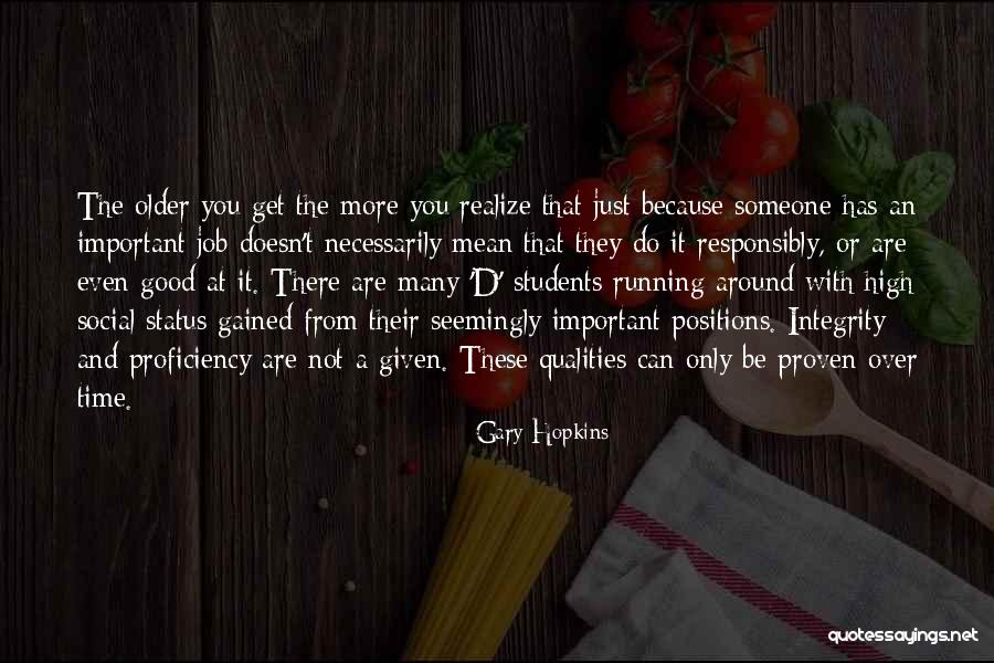 Character Integrity Quotes By Gary Hopkins