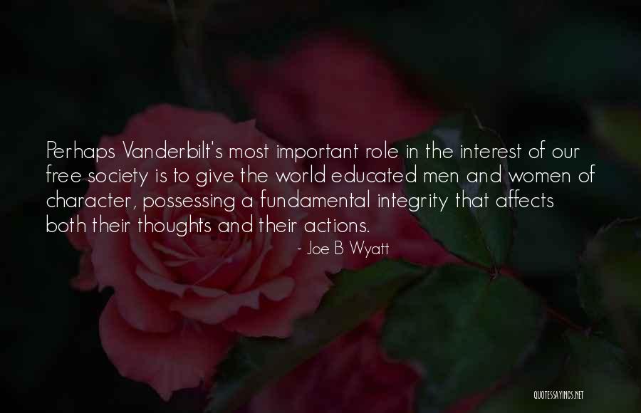 Character Integrity Quotes By Joe B Wyatt