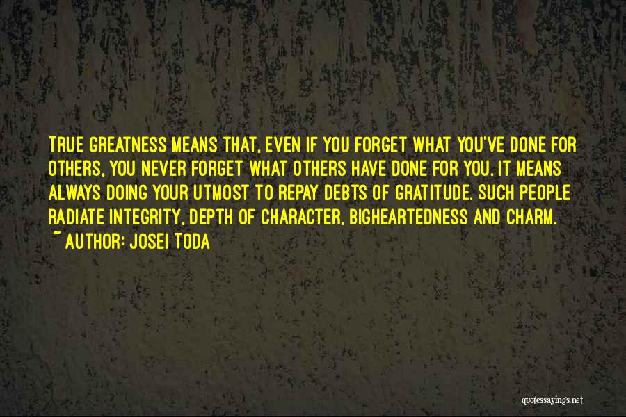 Character Integrity Quotes By Josei Toda