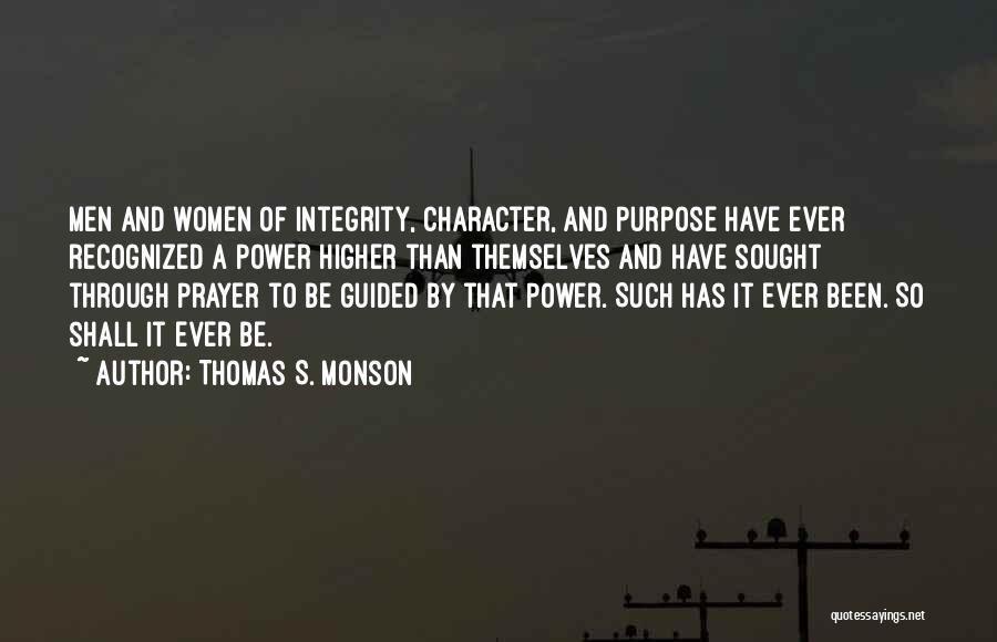 Character Integrity Quotes By Thomas S. Monson