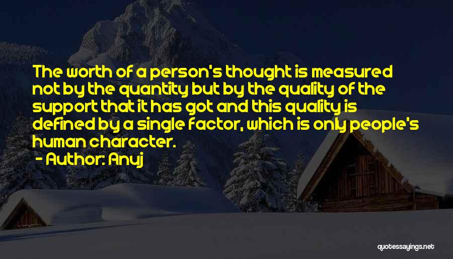 Character Is Defined By Quotes By Anuj