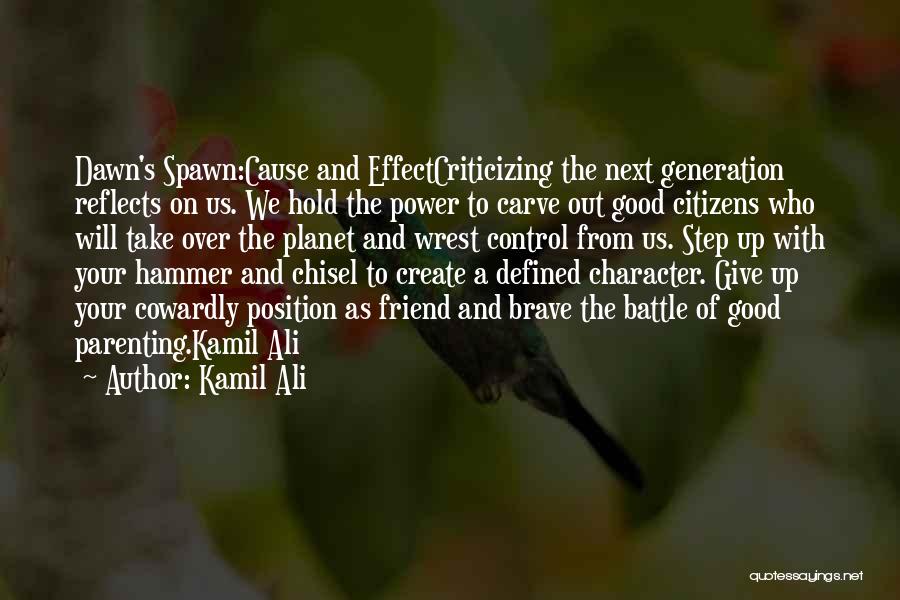 Character Is Defined By Quotes By Kamil Ali