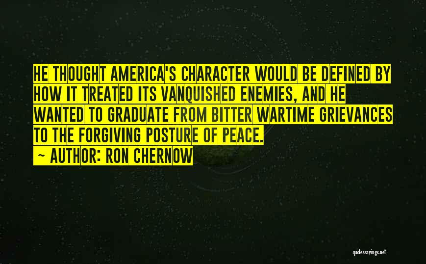 Character Is Defined By Quotes By Ron Chernow